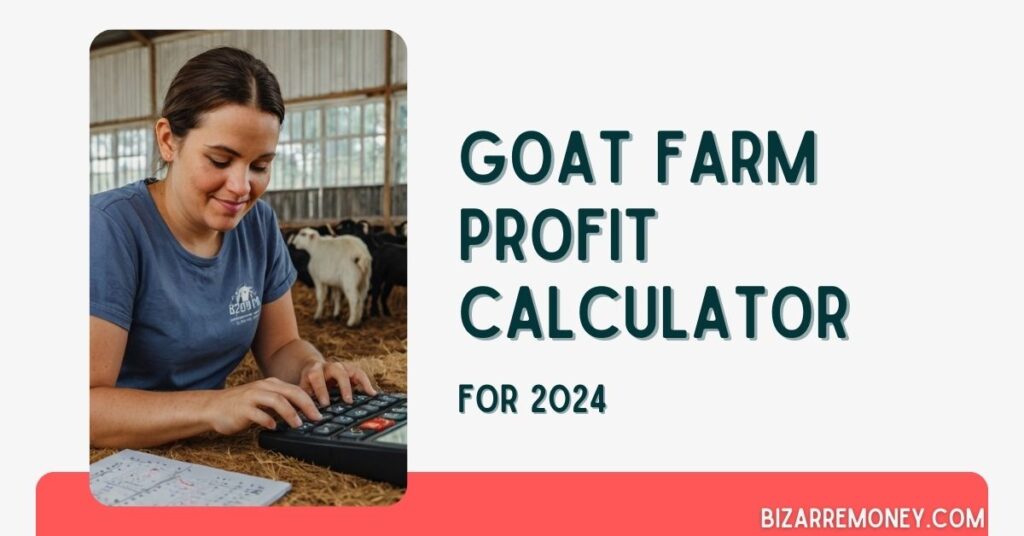 Goat Farm Profit Calculator - BizarreMoney