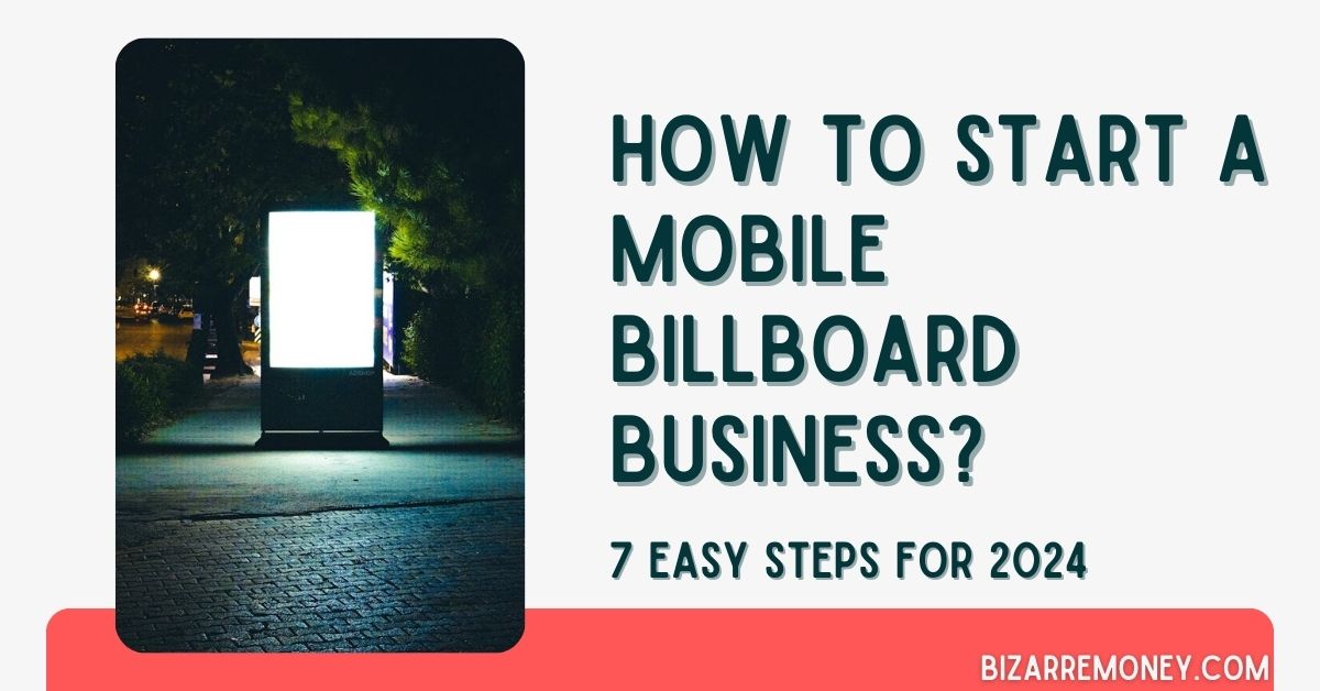 How to Start a Mobile Billboard Business - BizarreMoney.com